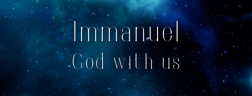 Immanuel – God with Us